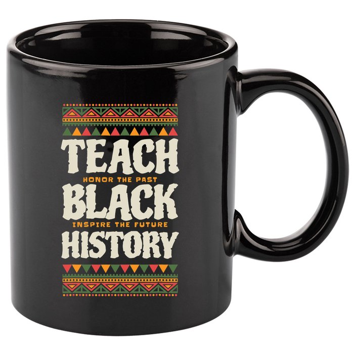 Teach Black History 11oz C Handle Ceramic Mug