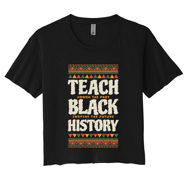 Teach Black History Crop Top