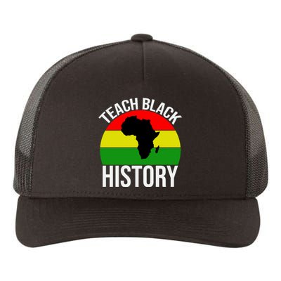 Teach Black History Funny Yupoong Adult 5-Panel Trucker Hat