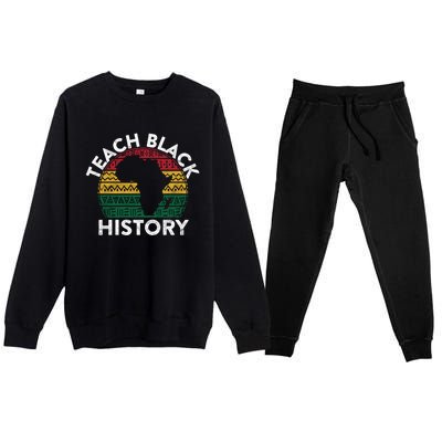 Teach Black History Month Gift Pride Educator Matter Student Great Gift Premium Crewneck Sweatsuit Set