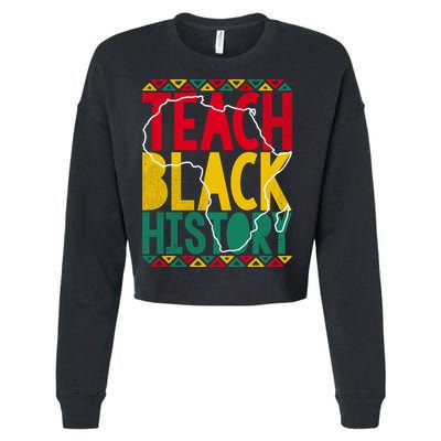 Teach Black History Pride Educator Matter Studen Funny Gift Cropped Pullover Crew