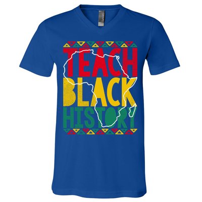 Teach Black History Pride Educator Matter Studen Funny Gift V-Neck T-Shirt