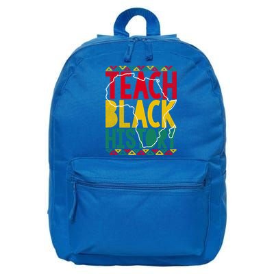 Teach Black History Pride Educator Matter Studen Funny Gift 16 in Basic Backpack