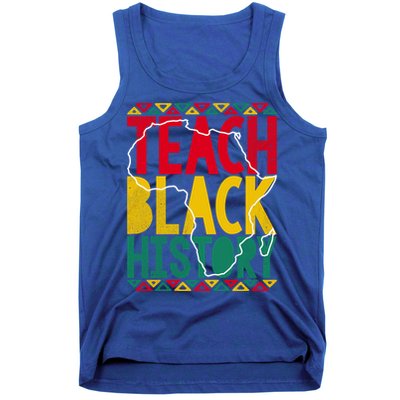 Teach Black History Pride Educator Matter Studen Funny Gift Tank Top