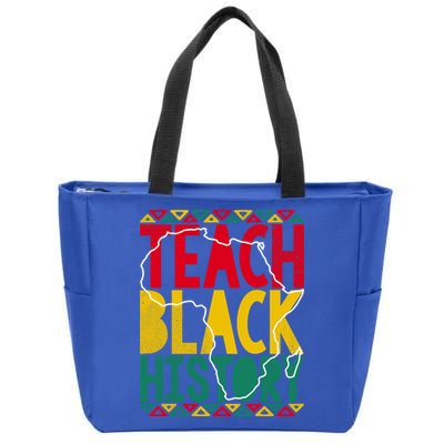 Teach Black History Pride Educator Matter Studen Funny Gift Zip Tote Bag