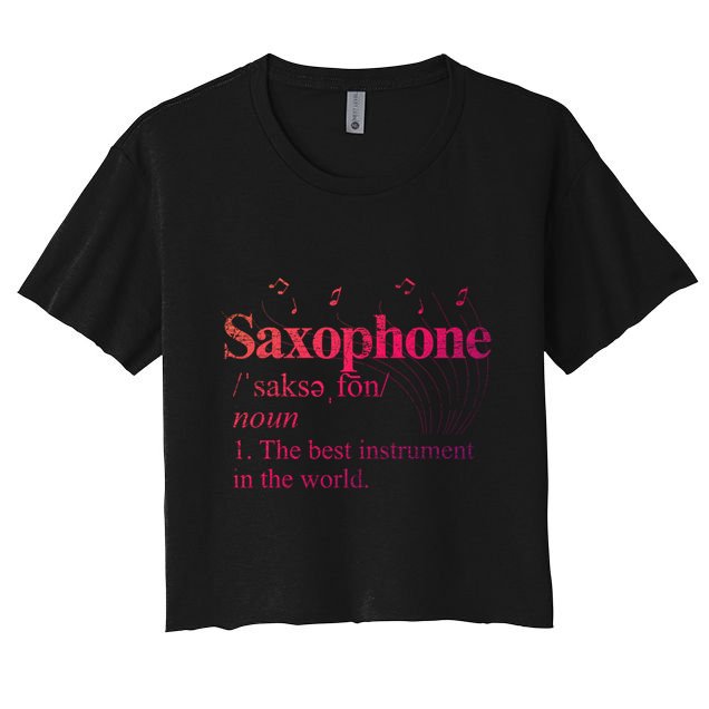 The Best Instrut In The World Saxophone Gift Crop Top