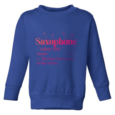 The Best Instrut In The World Saxophone Gift Toddler Sweatshirt