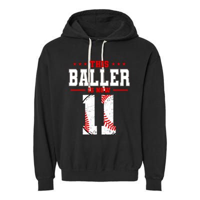 This Baller Is Now 11 Birthday Baseball Theme Bday Party Garment-Dyed Fleece Hoodie