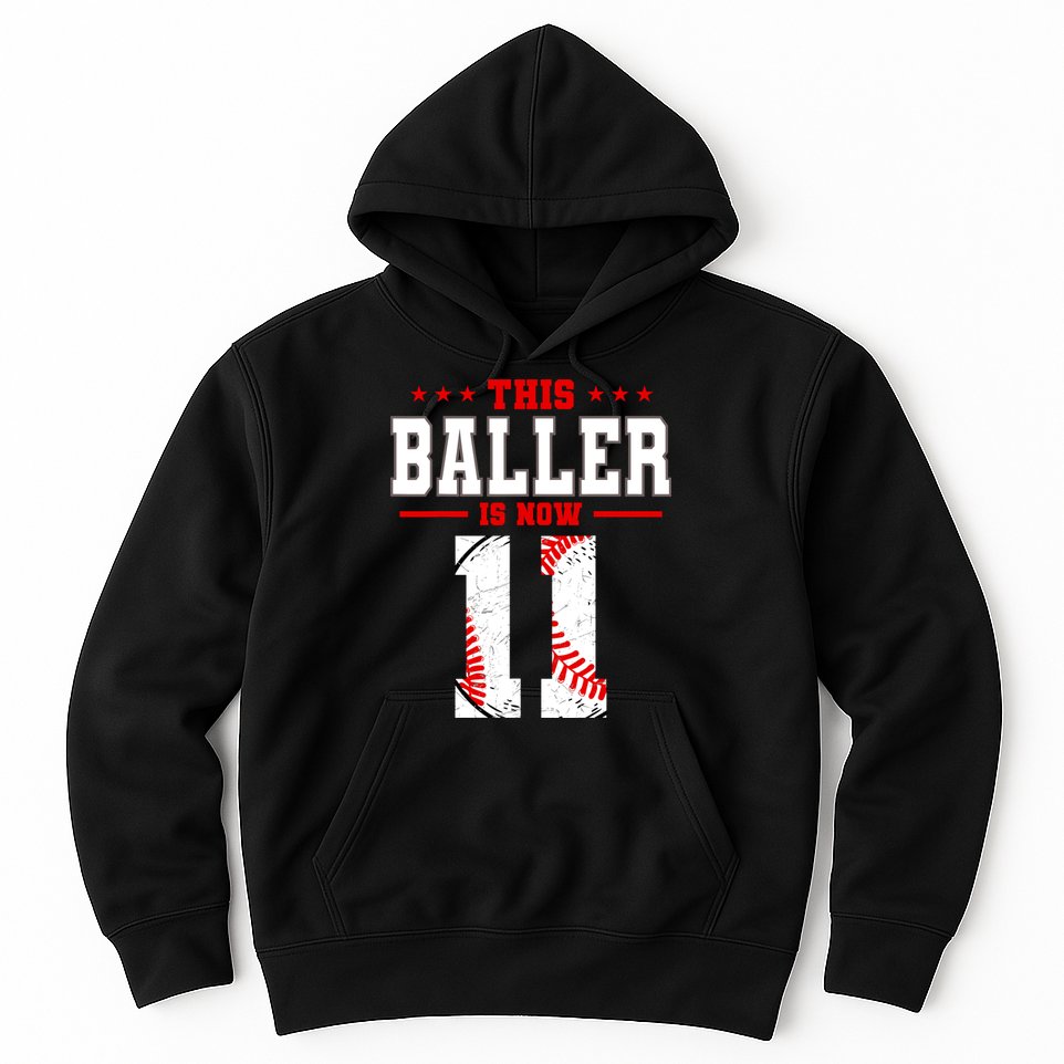This Baller Is Now 11 Birthday Baseball Theme Bday Party Hoodie
