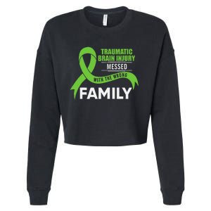 Traumatic Brain Injury Awareness Messed With Wrong Family Cropped Pullover Crew