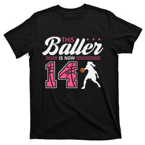 This Baller Is Now 14 Year Old Basketball 14th Birthday T-Shirt