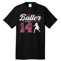 This Baller Is Now 14 Year Old Basketball 14th Birthday Tall T-Shirt