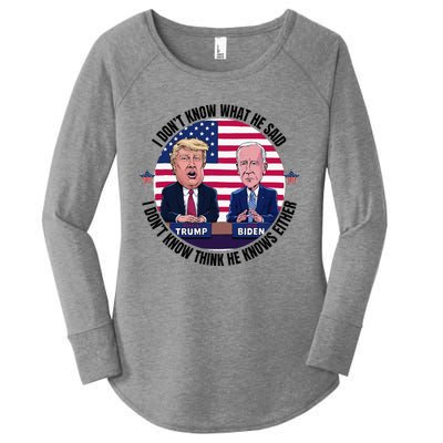 Trump Biden I DonT Know What He Said He DoesnT Either Women's Perfect Tri Tunic Long Sleeve Shirt