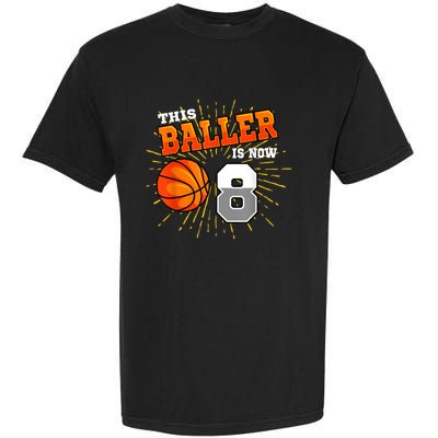 This Baller Is Now 8 Basketball 8th Birthday Party Garment-Dyed Heavyweight T-Shirt