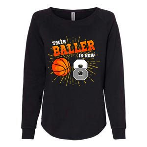 This Baller Is Now 8 Basketball 8th Birthday Party Womens California Wash Sweatshirt