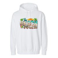 The Beach Is My Happy Place Vacation Summer Garment-Dyed Fleece Hoodie