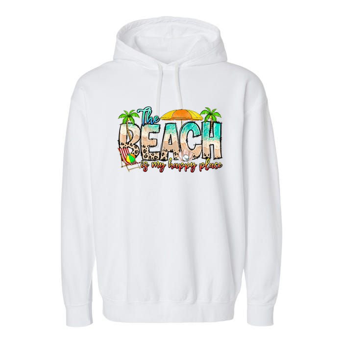 The Beach Is My Happy Place Vacation Summer Garment-Dyed Fleece Hoodie