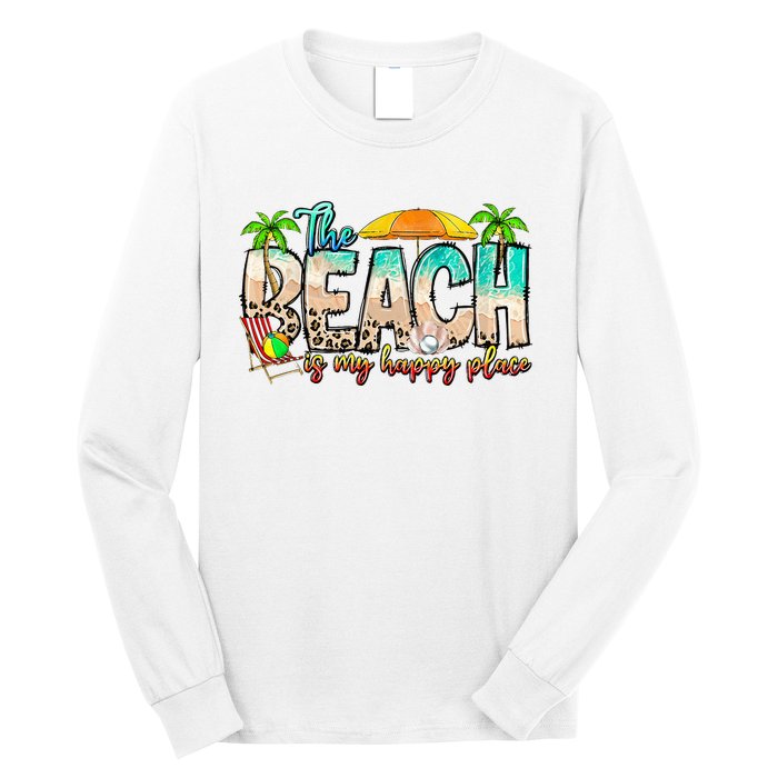 The Beach Is My Happy Place Vacation Summer Long Sleeve Shirt