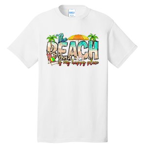 The Beach Is My Happy Place Vacation Summer Tall T-Shirt