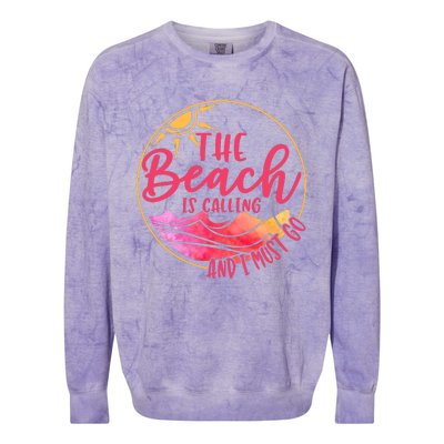 The Beach Is Calling And I Must Go Colorblast Crewneck Sweatshirt