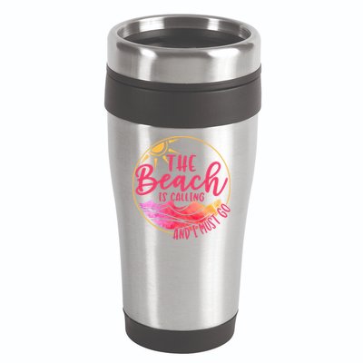 The Beach Is Calling And I Must Go 16oz Travel Tumbler