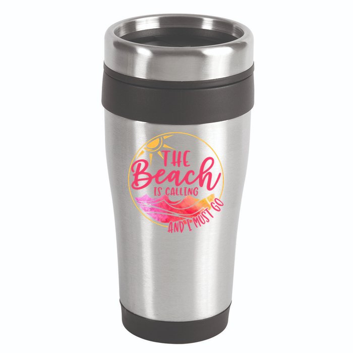 The Beach Is Calling And I Must Go 16oz Travel Tumbler
