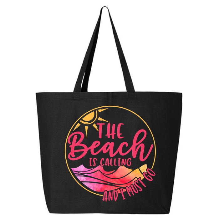 The Beach Is Calling And I Must Go 25L Jumbo Tote