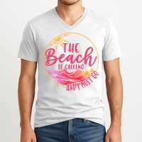 The Beach Is Calling And I Must Go V-Neck T-Shirt