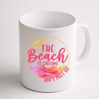 The Beach Is Calling And I Must Go Mug