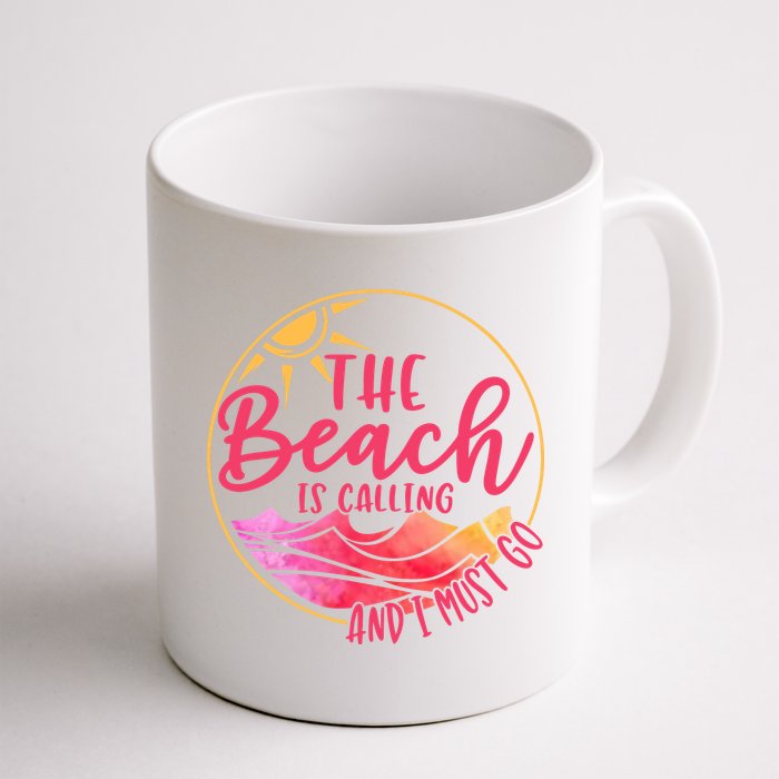 The Beach Is Calling And I Must Go Mug