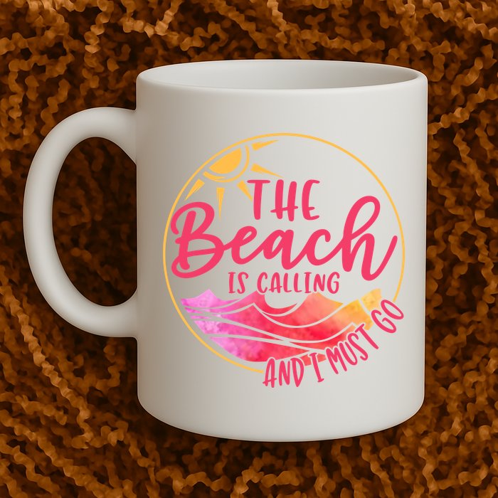 The Beach Is Calling And I Must Go Mug