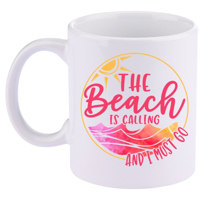 The Beach Is Calling And I Must Go 11oz C Handle Ceramic Mug