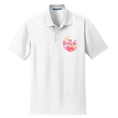 The Beach Is Calling And I Must Go Dry Zone Grid Polo