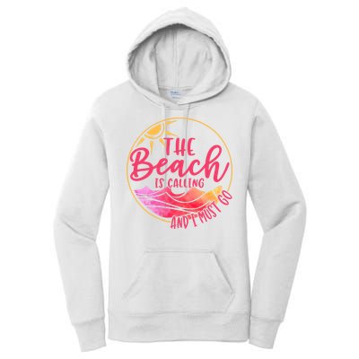 The Beach Is Calling And I Must Go Women's Pullover Hoodie