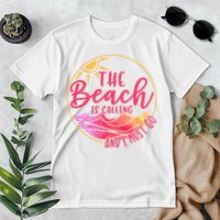 The Beach Is Calling And I Must Go Premium T-Shirt