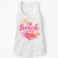 The Beach Is Calling And I Must Go Womens Tank Top