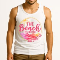 The Beach Is Calling And I Must Go Tank Top