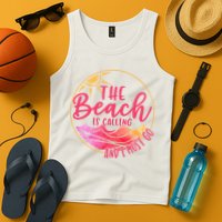 The Beach Is Calling And I Must Go Tank Top