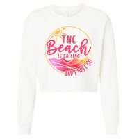 The Beach Is Calling And I Must Go Cropped Pullover Crew