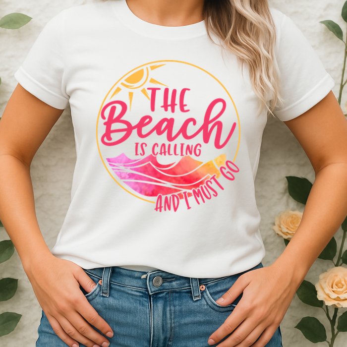 The Beach Is Calling And I Must Go Womens T-Shirt