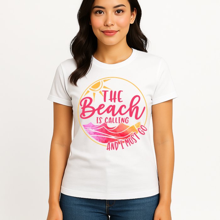 The Beach Is Calling And I Must Go Womens T-Shirt