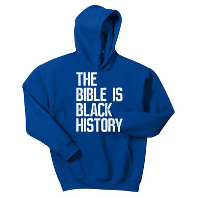 The Bible Is Black History Month For Black Black Gift Kids Hoodie