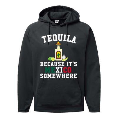 Tequila Because It's Mexico Somewhere - Cinco De Mayo Performance Fleece Hoodie