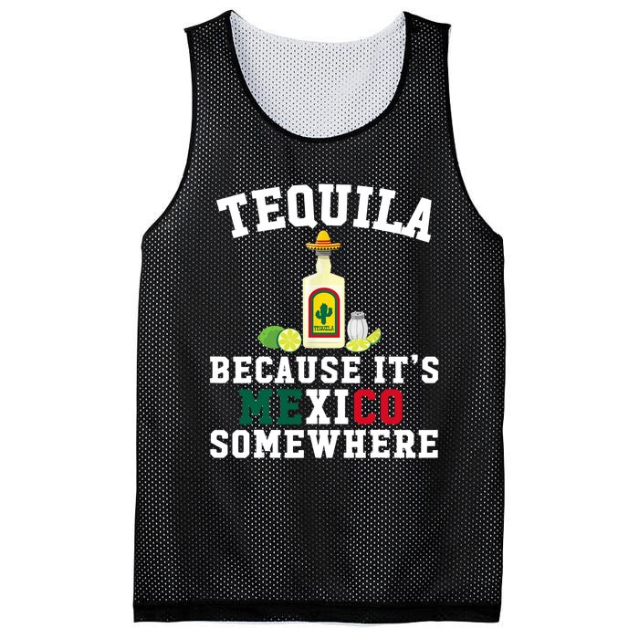 Tequila Because It's Mexico Somewhere - Cinco De Mayo Mesh Reversible Basketball Jersey Tank