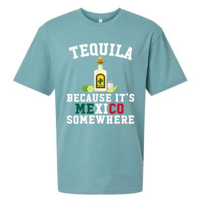 Tequila Because It's Mexico Somewhere - Cinco De Mayo Sueded Cloud Jersey T-Shirt