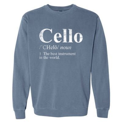 The Best Instrut In The World Cello Great Gift Garment-Dyed Sweatshirt