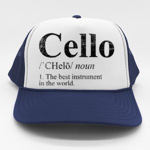 The Best Instrut In The World Cello Great Gift Trucker Hat