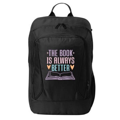 The Book Is Always Better Books Lover City Backpack