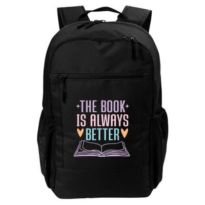 The Book Is Always Better Books Lover Backpack