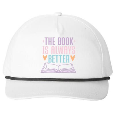 The Book Is Always Better Books Lover Snapback Five-Panel Rope Hat